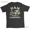 Mens Funny T Shirt Dam It Feels Good To Be A Gangsta Sarcastic Beaver  Vintage Washed Casual Graphic Stretched Breathable