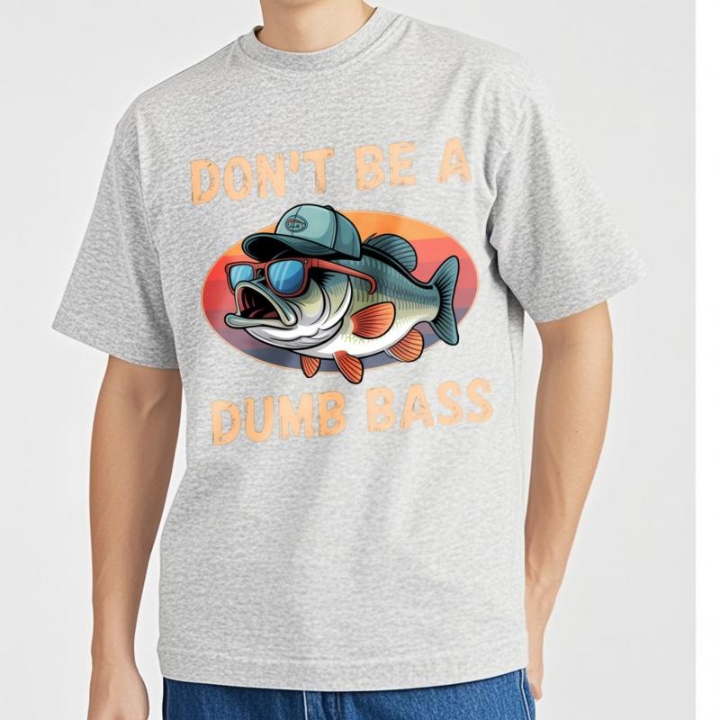 Rock Tshirt Man Summer T Shirt Vintage Dont Be A Dumb Bass Fish With Hat And Sunglasses Minimalist For Man Top Tees Mens Top