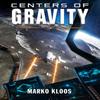 Centers of Gravity by Marko Kloos Paperback Book 9781542032810