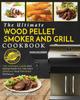 Kniha Wood Pellet Smoker And Grill Cookbook The Ultimate Wood Pellet Smoker And Grill by Patrick Norwood - Paperback