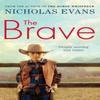The Brave by Nicholas Evans Paperback Book 9780751539202