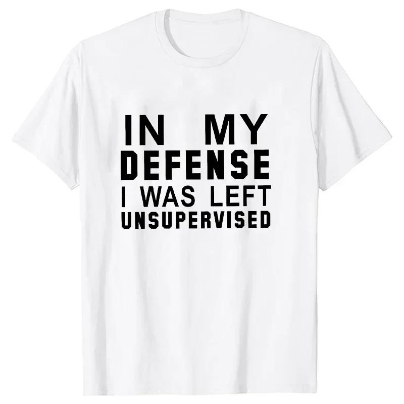 In My Defense I Was Left Unsupervised Tshirts Women Grunge Y2K Tops Funny Graphic Tees 2000s Clothes for Lady Girl Tops Hipster