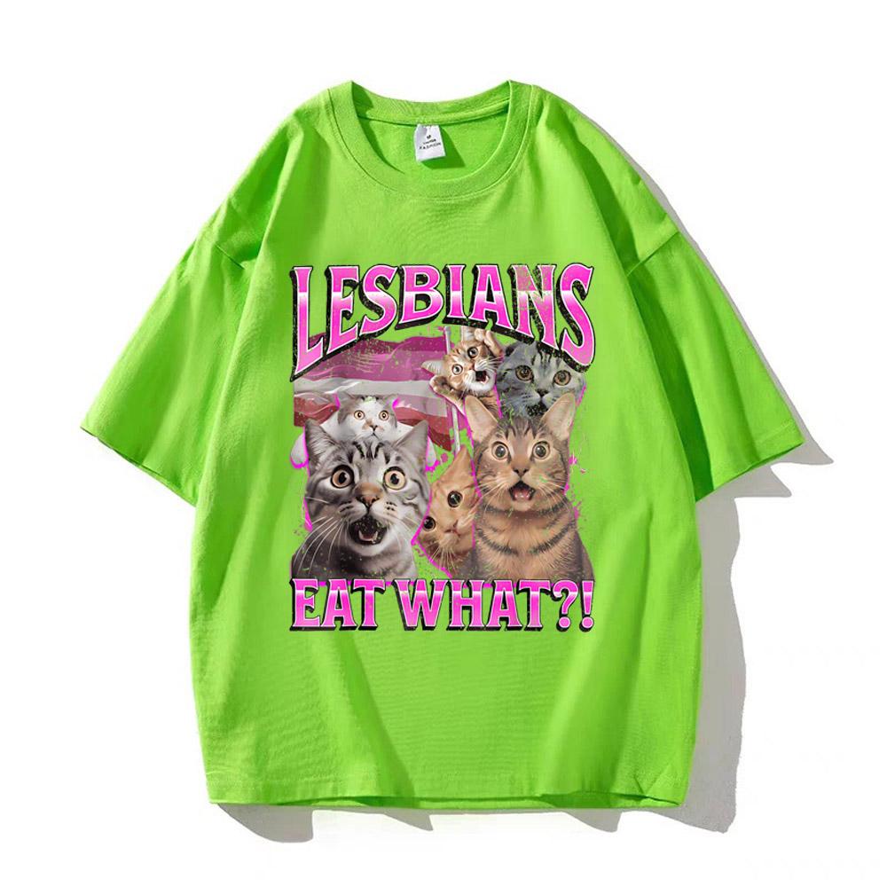 Lesbians Eat What Graphic T-shirt Men Women Fashion Streetwear Unisex Casual Soft High Quality Cotton Short Sleeve Loose Tees