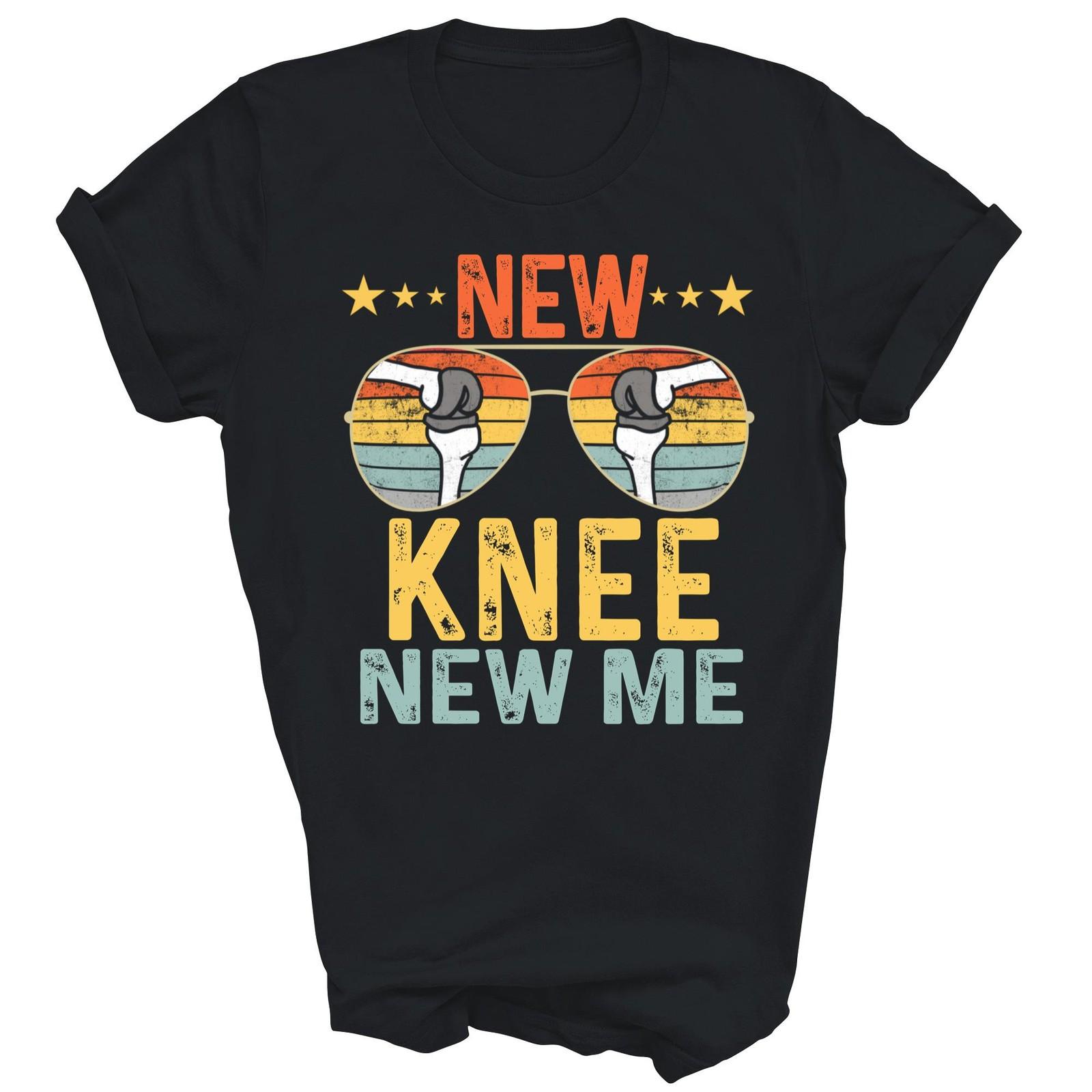 New Knee Me Replacement Surgery Funny Unisex Shirt Gift XXXXL