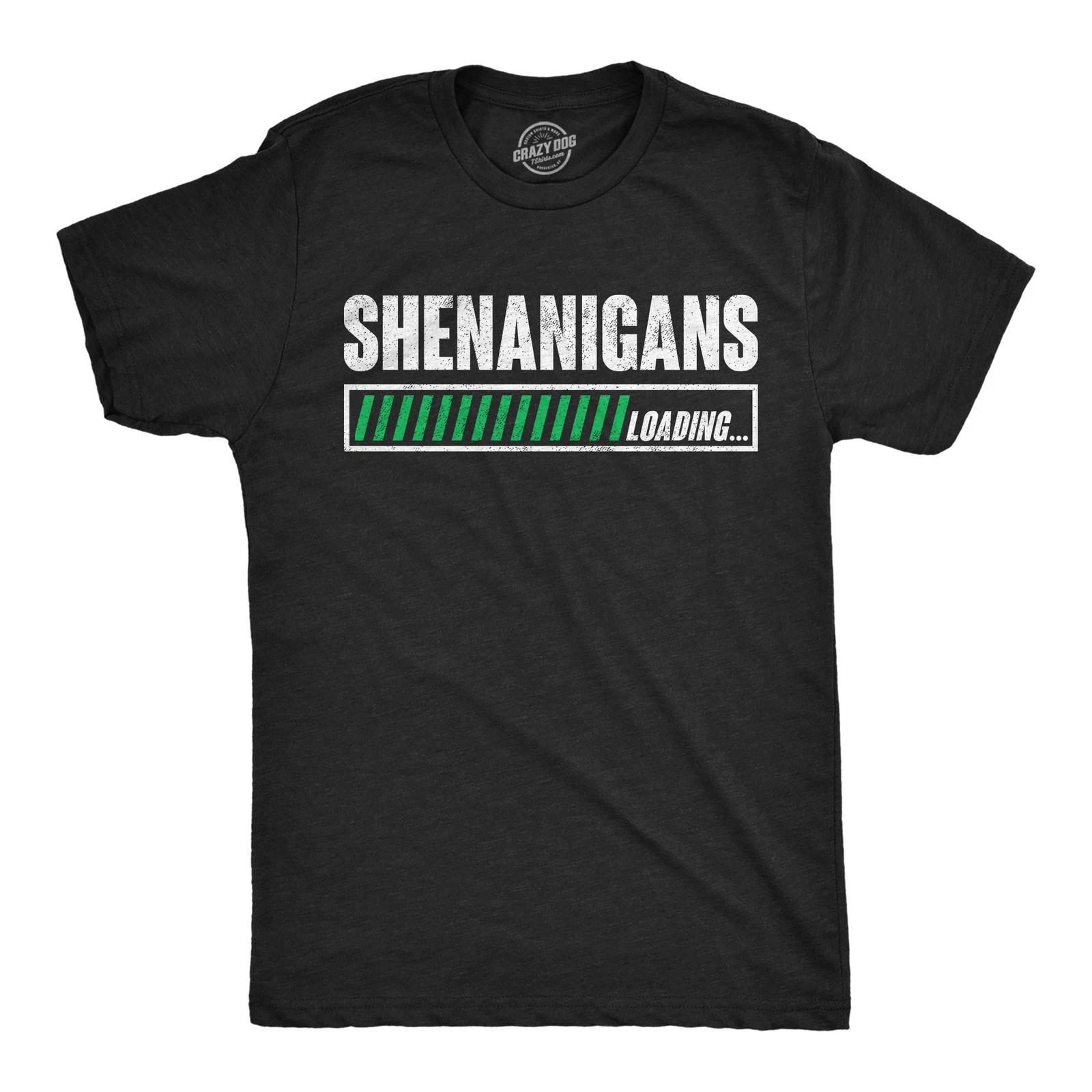 Mens Funny T Shirts Shenanigans Loading Sarcastic St Patricks Day Graphic L