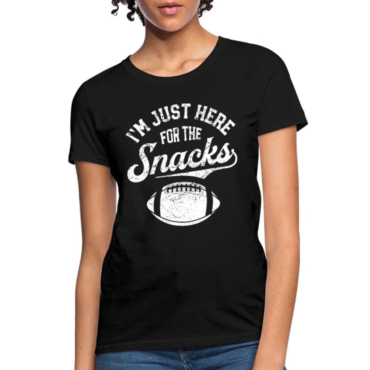 Just Here For The Snacks | Funny Football Game Day Women s T-Shirt XL
