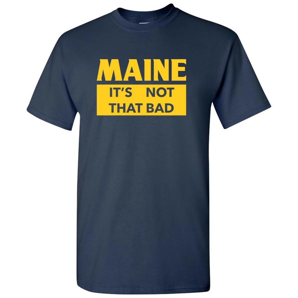 Maine It's Not That Bad - State Pride T-Shirt - Navy