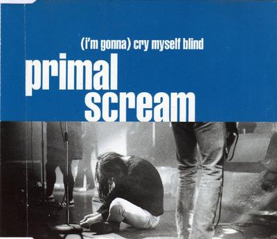 CD PRIMAL SCREAM - (Ich werde) Cry Myself Blind crescd183 Creation Record 1994 UK Dance & Electronica Gebraucht
