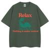 Funny Relax Dog Nothing Is Under Control T Shirts Unisex Unisex Fashion Summer TShirts Oversized Cotton Casual T Shirt Streetwear