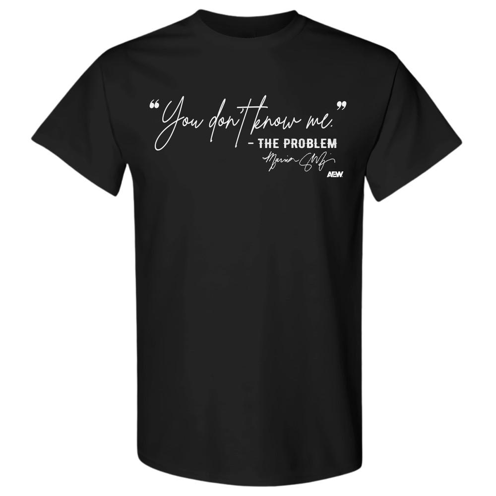 

Marina Shafir You Don#039;t Know Me AEW Official TShirt Unisex T-Shirt XXXL