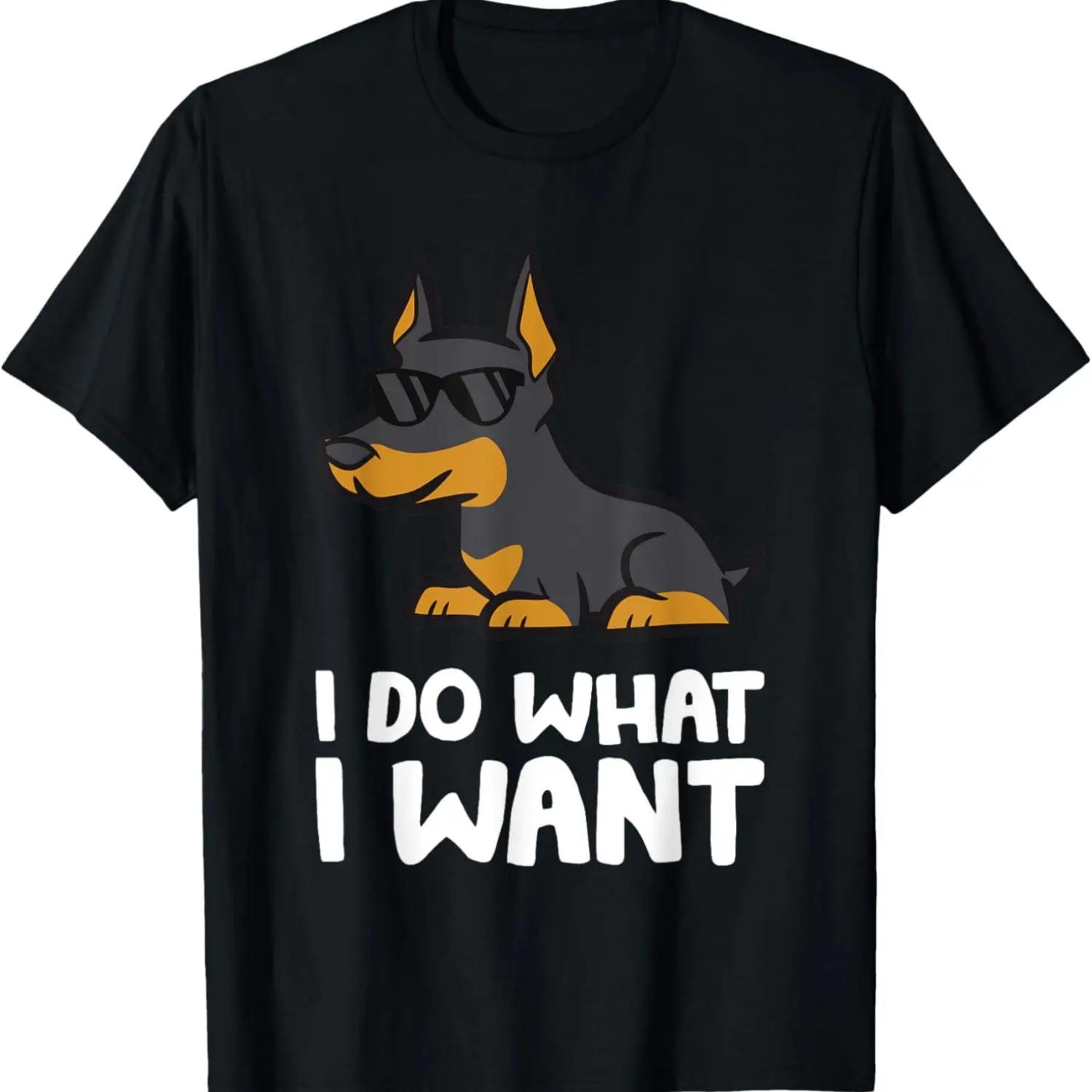 Доберман Собака Я Делаю Что Хочу Смешная Футболка с Доберманом S