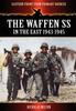 Kniha The Waffen SS - In the East 1943-1945