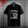 Funny I May Snap At Any MoUnisext Photography Graphic Tshirt Short Sleeve 100 Cotton Tee Casual Humor Style Streetwerar