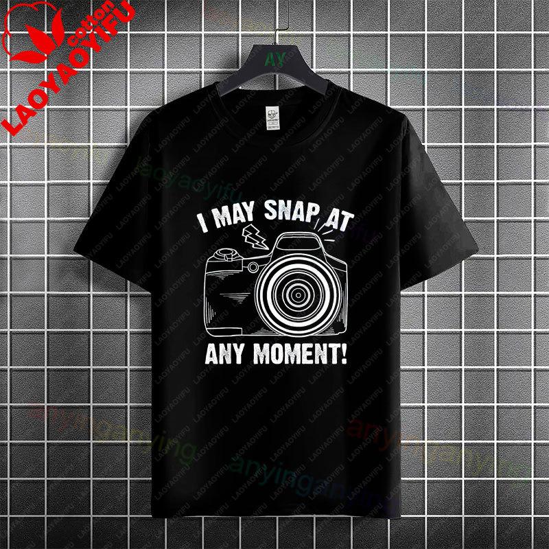 Funny I May Snap At Any MoUnisext Photography Graphic Tshirt Short Sleeve 100 Cotton Tee Casual Humor Style Streetwerar