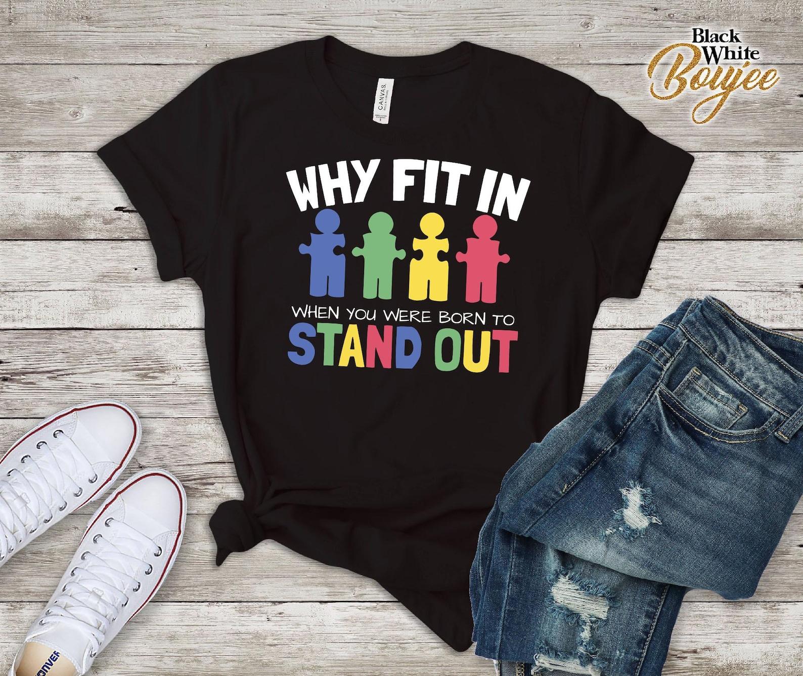 Fit In, Stand Out T-shirt – Embrace Your Unique Style M
