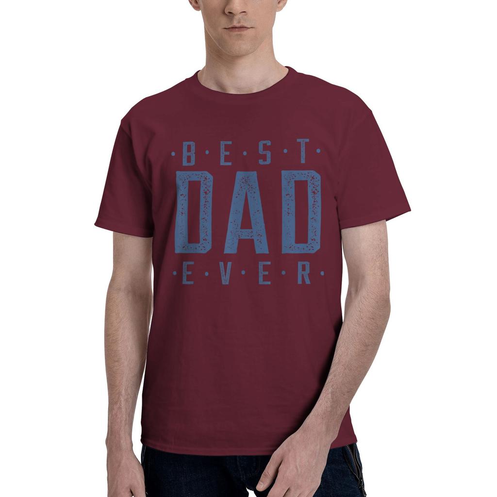 Best Dad Ever Father's Day New Arrival T Shirts Men Women  Cotton  Tee Shirt Clothing