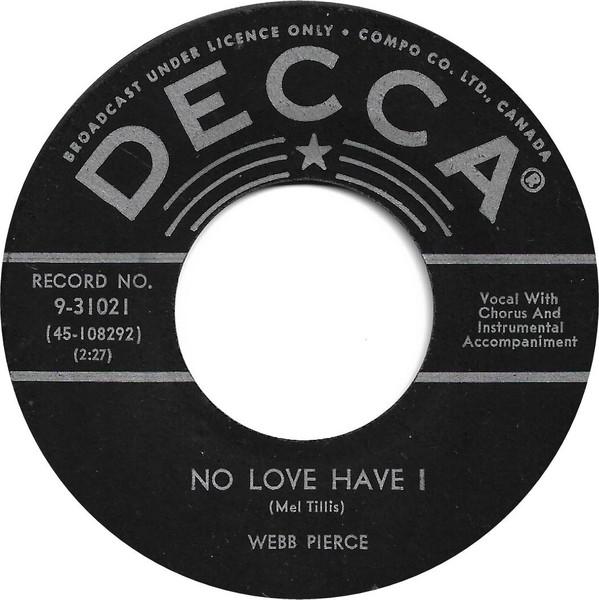 

7inch Record WEBB PIERCE - No Love Have I 931021 Decca 1959 Canada Folk Used