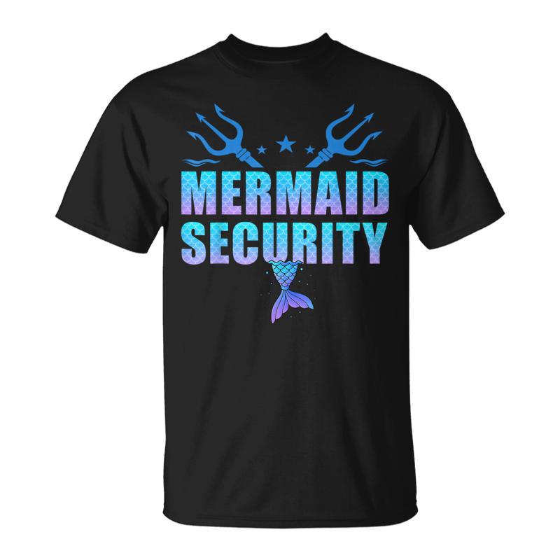 Mermaid Security Dad Mermaid Family Mermaid Squad T-Shirt