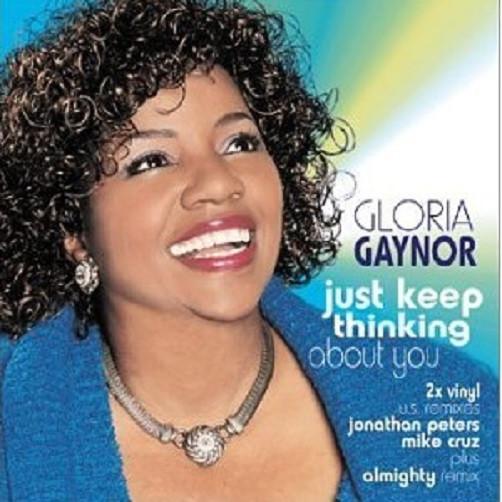 12inch Record GLORIA GAYNOR Just Keep Thinking About You 74321813591 2001 US Dance Electronica Used