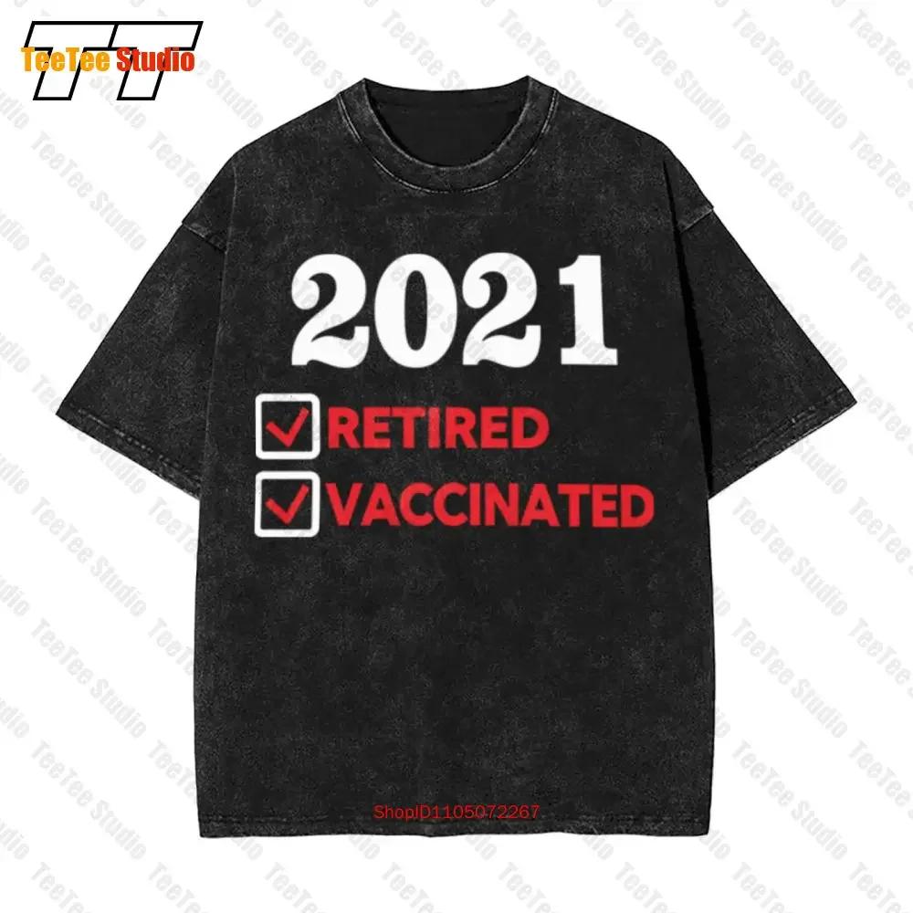 IM Retired And Vaccinated Funny Retirement Gifts Vintage Oversized TShirt YZN S