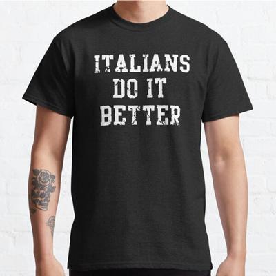 Men Fashion Casual Short Sleeves Italians Do It Better Black Tees Classic Oversized T-shirts