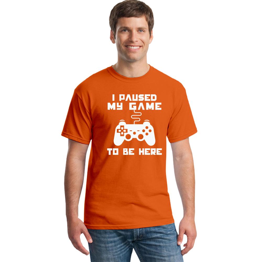 I Paused My Game To Be Here Men T Shirt Funny Video Gamer Gaming Player Humor