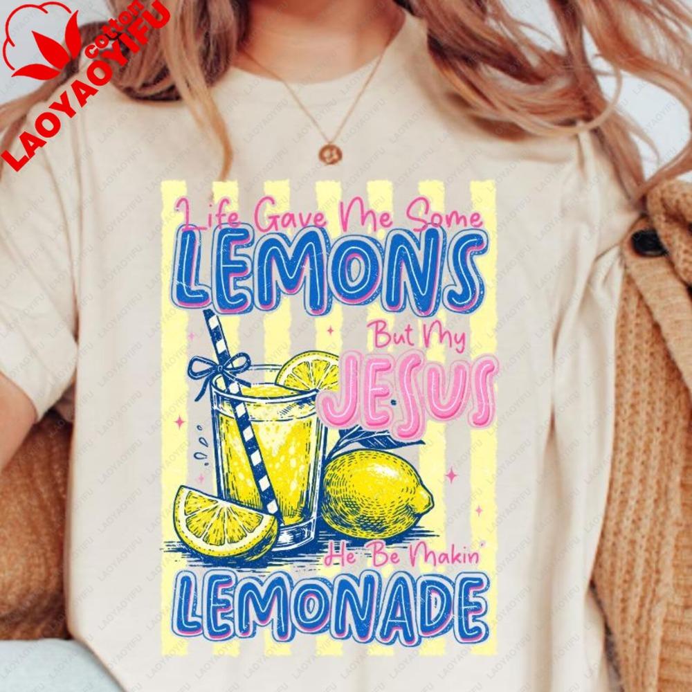 Jesus Lemonade Shirt Christian Life Gave Me Lemons Summer Tee Funny Faith Tshirt Gift Unisex Clothes Gothic T Shirt