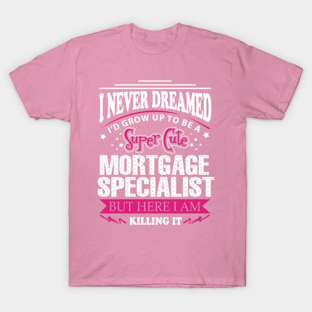 T Shirt Women Mortgage Specialist Harajuku Print Kawaii Tshirt Summer Short Sleeve Female T-Shirt Top Tee