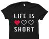 Funny Gamer Gift. Gift for Gamer. Gamer Shirt. Gaming Gift. Pro-Gamer Shirt. Life Is Short Shirt. Video Game Shirt. Geek Gift. Geek #OS3315