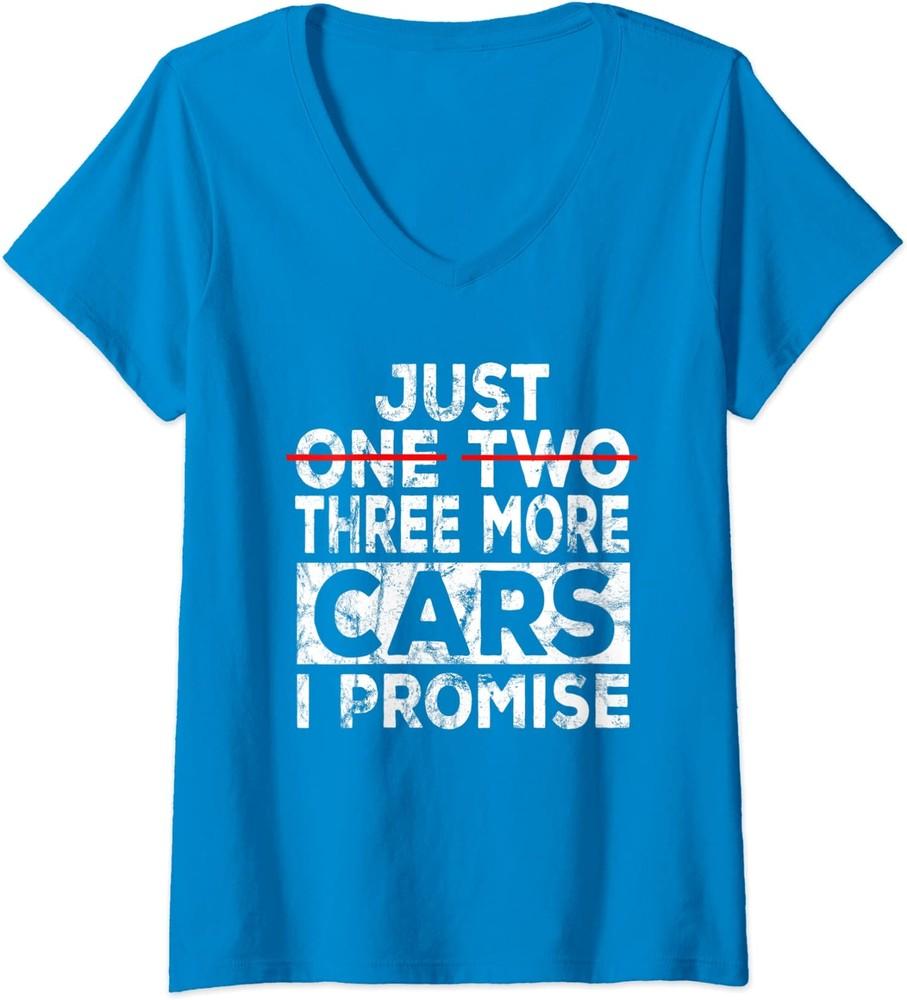 

Just One More Car I Promise Mechanic Car Lover Garage Ladies V-Neck Tshirt Unisex T-Shirt S