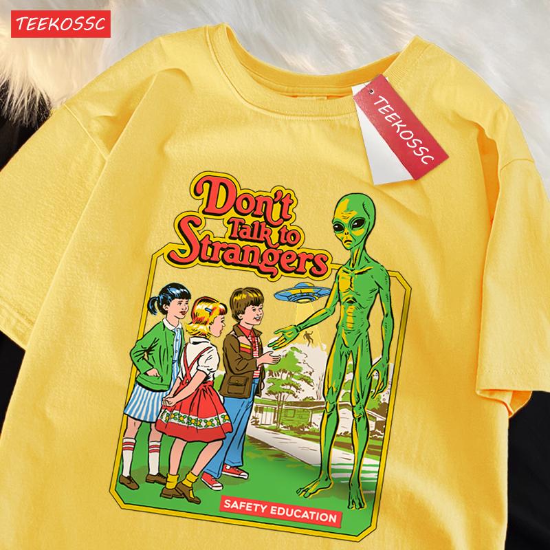Don’T Talk To Strangers Print T-Shirt Street Breathable Tshirt Fashion Loose Tees Cotton Oversized Street Clothes Men Women