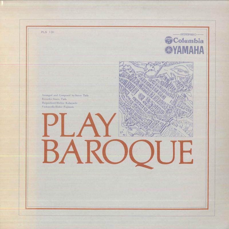 

LP Record ITSURO TADA, MICHIO KOBAYASHI, HIDE - Play Baroque PLS131 COLUMBIA Japan Classical Used