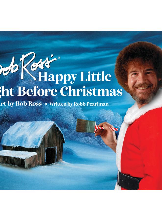 The Bob Ross'' Happy Little Night Before Chri Book