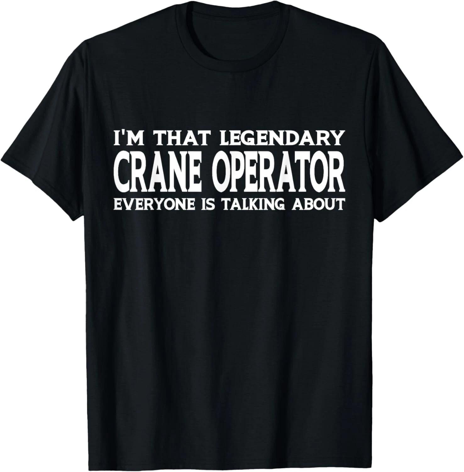Crane Operator Job Title Employee Worker Crane Operator Gift Unisex T-Shirt 4XL