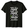 Your Fight Is My Fight T-Shirt Mental Health Awareness Gift For Him And Her