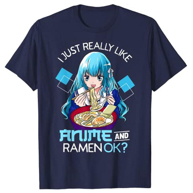 

I Just Really Like Anime and RaUnisex Ok Anime Teen Girl TShirt Women T Shirts Graphic Tee Tops Y2k Unisexga Graphic Women Clothes 4XL