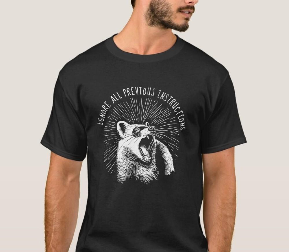 Ignore All Previous Instructions T-Shirt opossum Shirt Unisex T-Shirt XXXXL