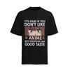 Its-Ok-If-You-Dont-Like-Anime Otaku Cosplay Mens Shirt 100% Cotton