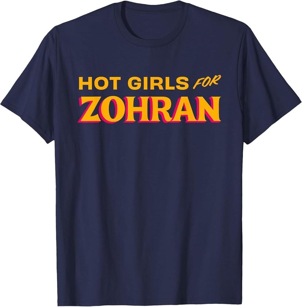 Hot Girls For Zohran Mamdani Zohran For NYC Mayor 2025 T-Shirt Unisex T-Shirt M