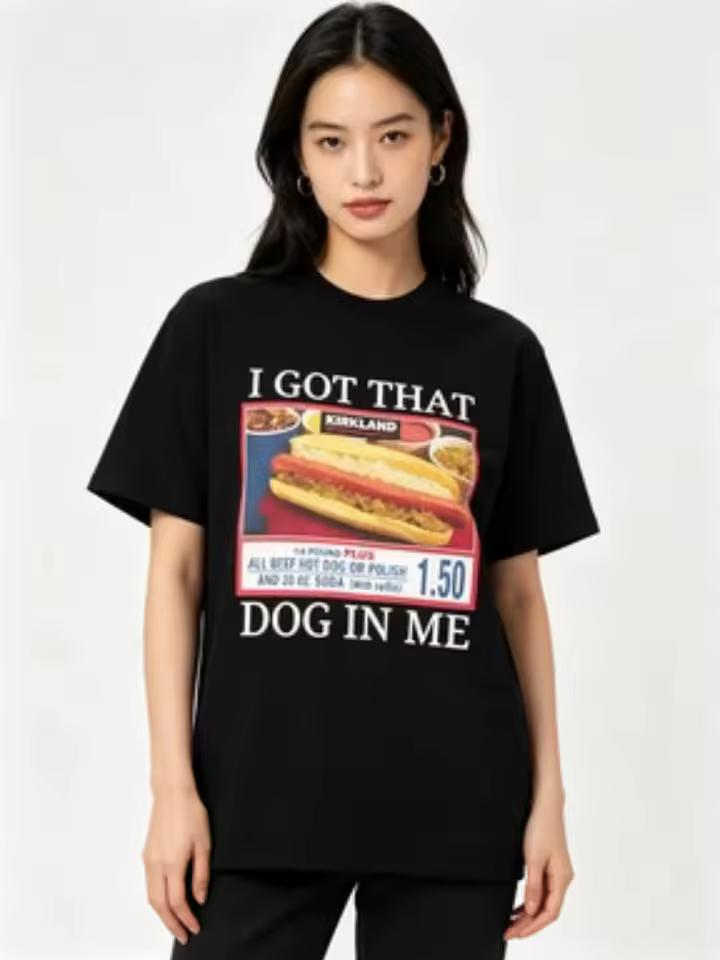 Style Short Sleeve I Got That Dog in Me Costco Graphic T shirt Funny Kirkland Hot Dog Meme Tee Shirt Men Women's Vintage T-shirt