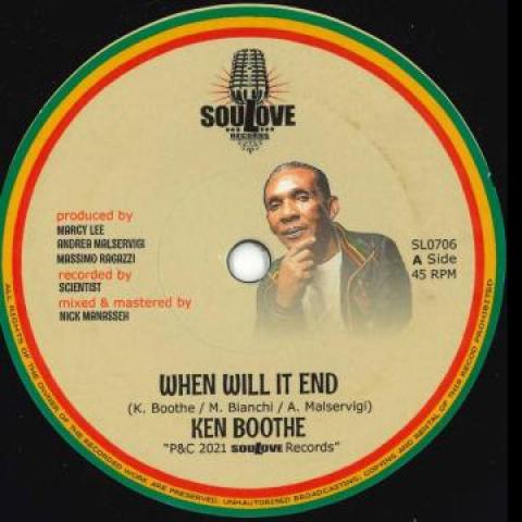 7inch Record KEN BOOTHE - When Will It End / When Will It Dub SL0706 Soulove Records 2021 Italy Reggae, Ska & Dub