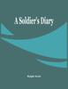 Кітап A Soldier'S Diary