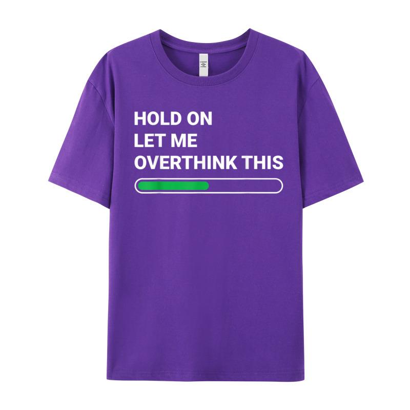 Family Short Sleeve Tops Tees Summer O Neck 100 Cotton Unisexs Tshirts Hold On Let Me Overthink Family Tees Classic