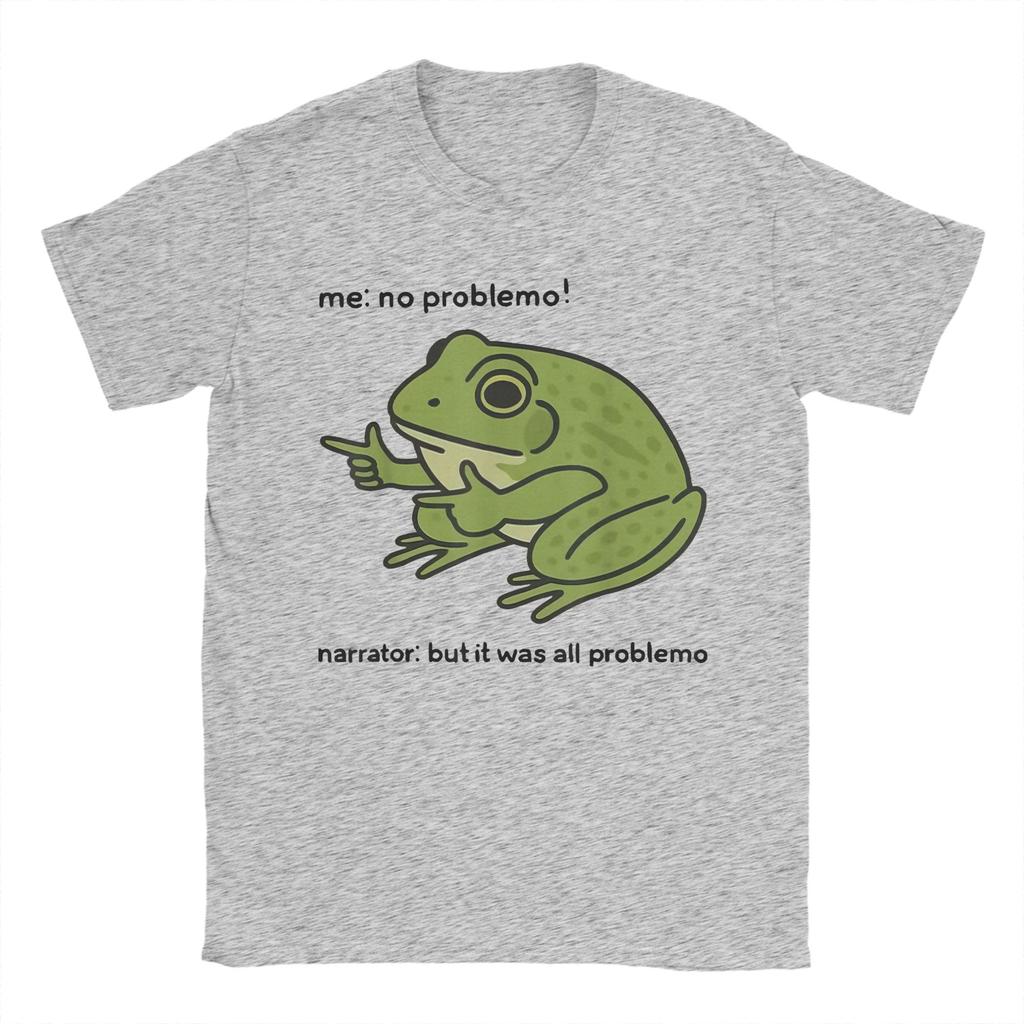 Me No Problemo Narrator But It was All  T Shirt Summer  For Men Hip Hop Casual Tee Shirt Short Sleeve Classic Clothing