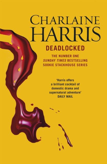 Deadlocked by Charlaine Harris Paperback Book 9780575096592