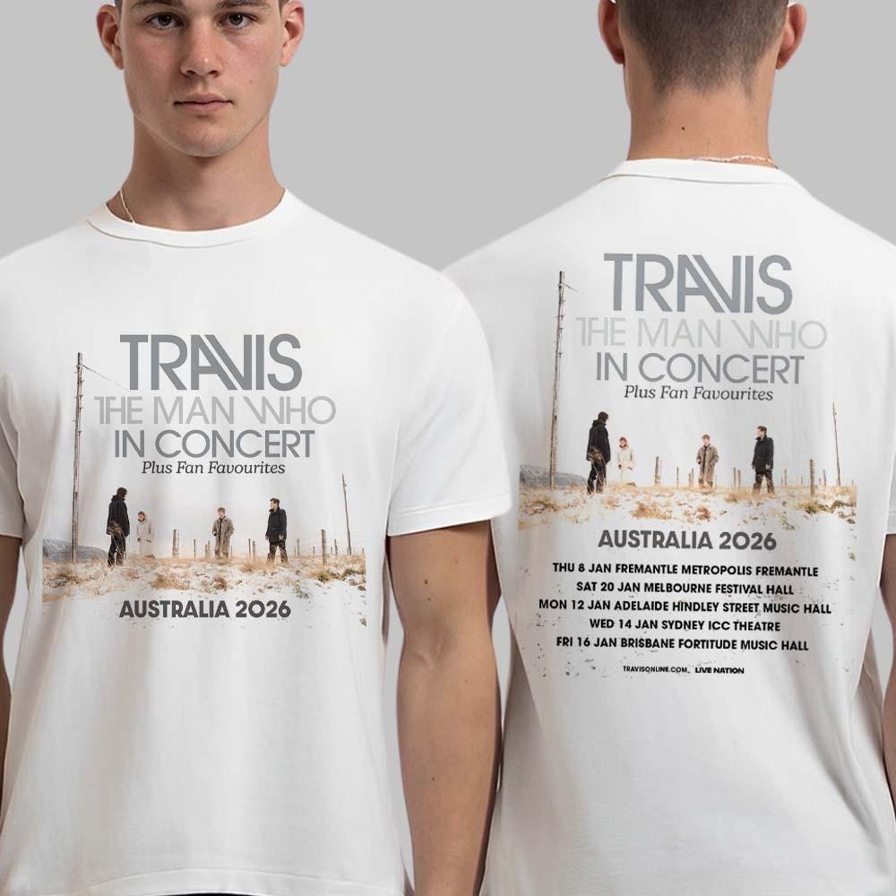 Travis Band The Man Who In Concert Australia 2026 Schedule Dates Two Sided Tee S