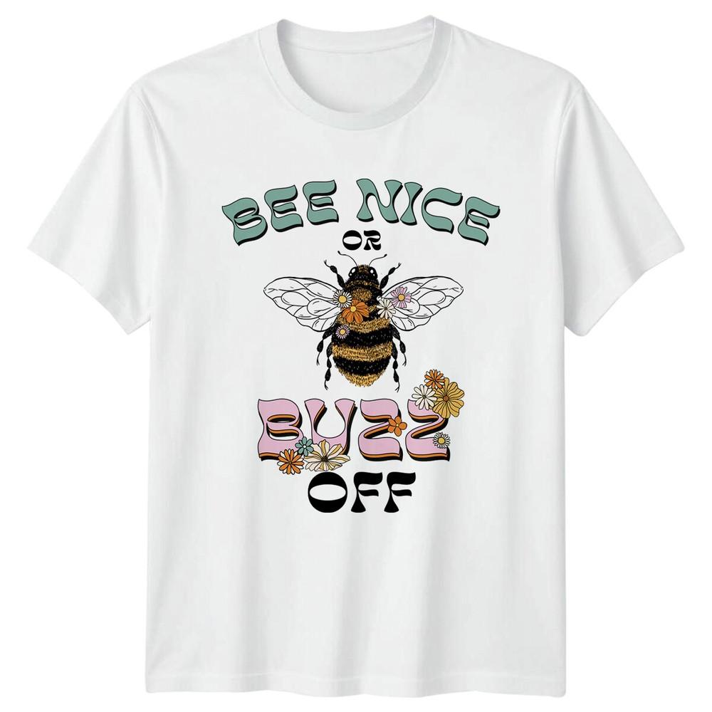 Bee Nice Or Buzz Off Bee TShirt Nature Lover Honeybee Graphic Tee S