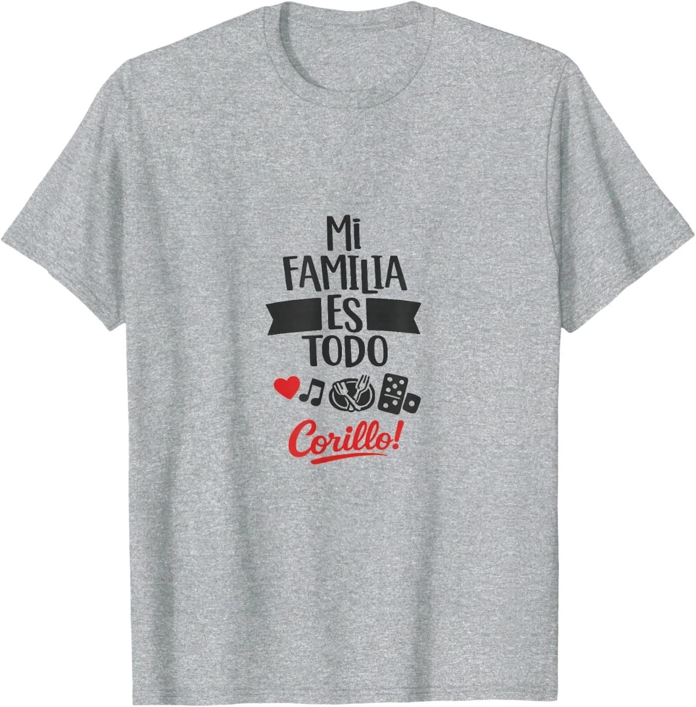 

Mi Familia ES Todo Corillo Latino Family Time Design Unisex T-Shirt S