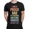 Proud Dad Of A Freaking Awesome Daughter Fathers Day Gift Mens T-Shirts #TA-38