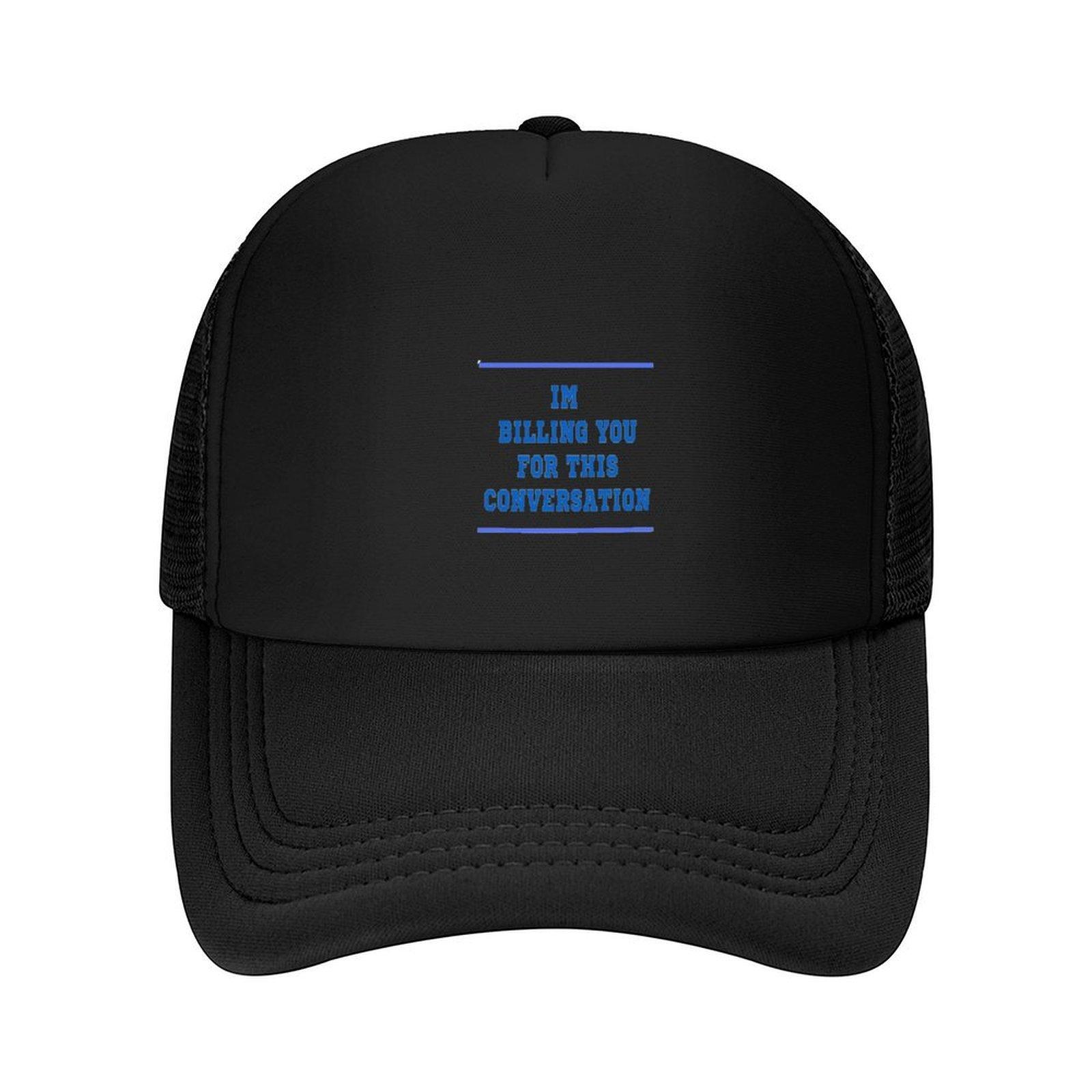 I m billing you for this conversation Baseball Cap Sun Hat For Children Bobble Hat Rave Uv Protection Solar Hat Golf Women Men s